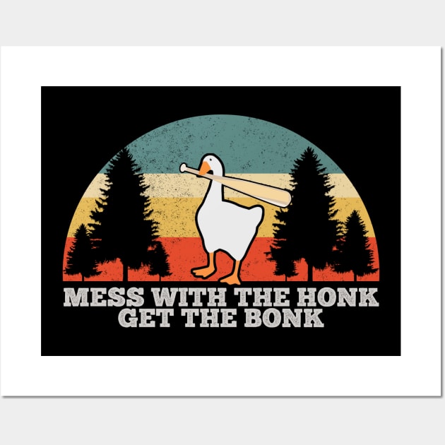 Mess with the Honk Vintage Wall Art by giovanniiiii